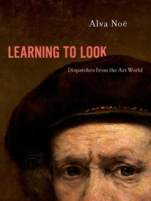 cover image of Learning to Look